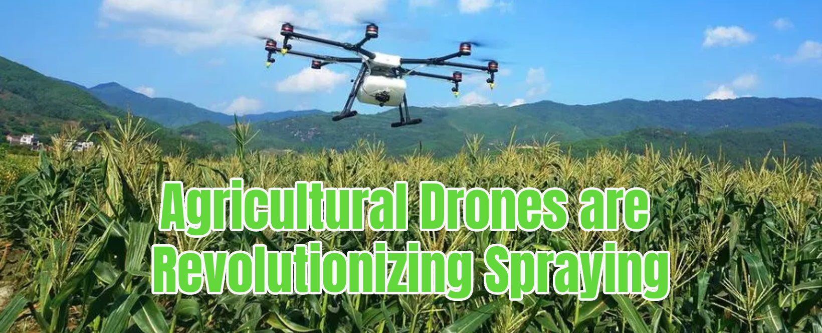 Agricultural Drones are Revolutionizing Spraying Efficiency and Precision