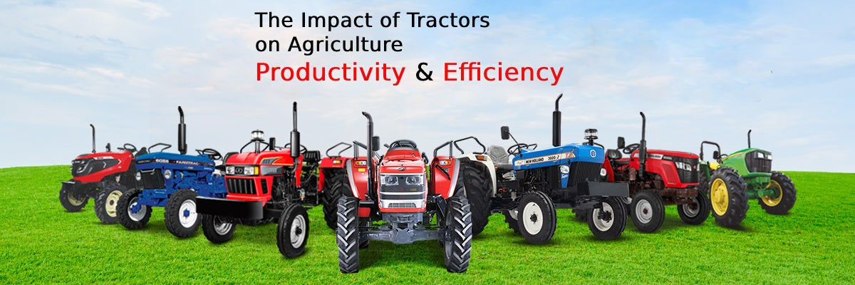 The Impact of Tractors on Agricultural Productivity and Efficiency - Agriplex