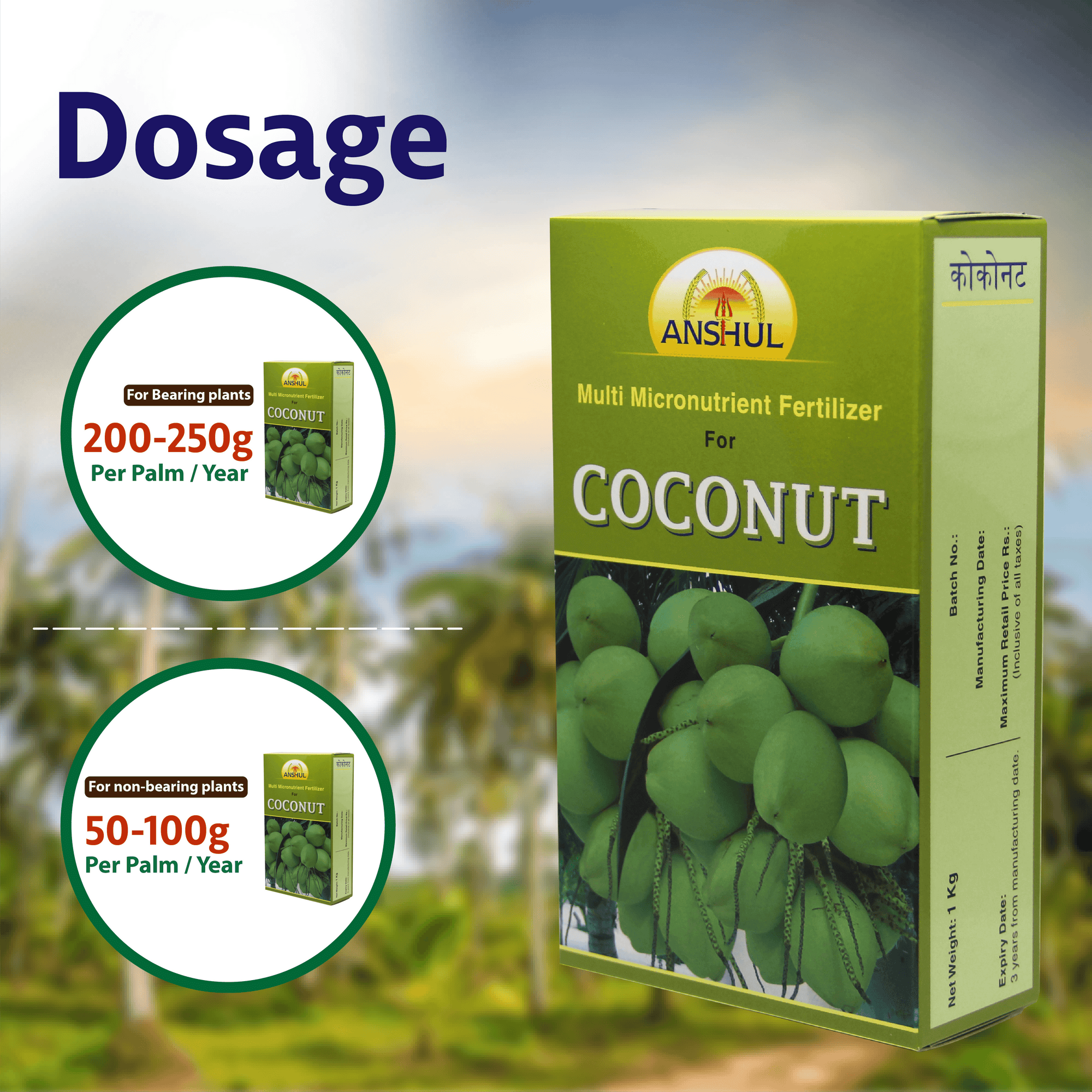 Anshul Coconut (Fertilizer for Coconut Tree)  Dosage